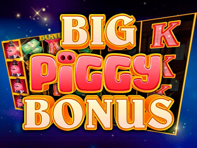Big Piggy Bonus sloty